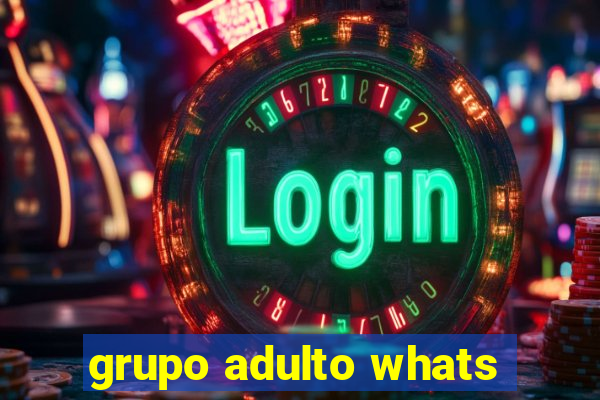 grupo adulto whats